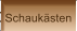 Schaukästen
