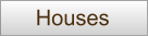 Houses
